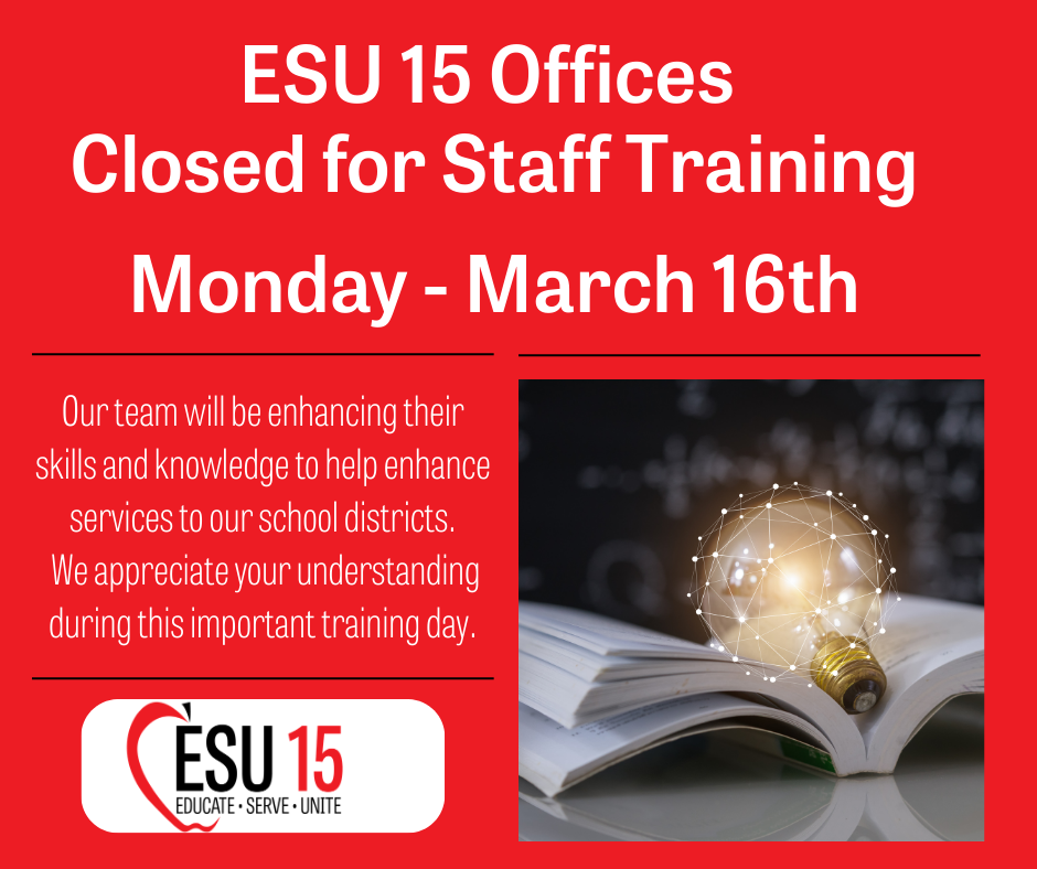 announcement that esu 15 offices will be closed monday, march 16th